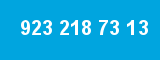 923 218 73 13